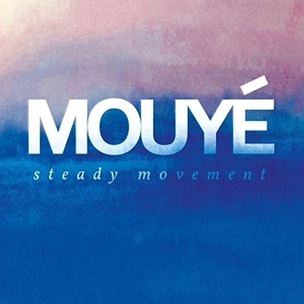 Steady Movement (Lp) (Vinyl), Mouyé