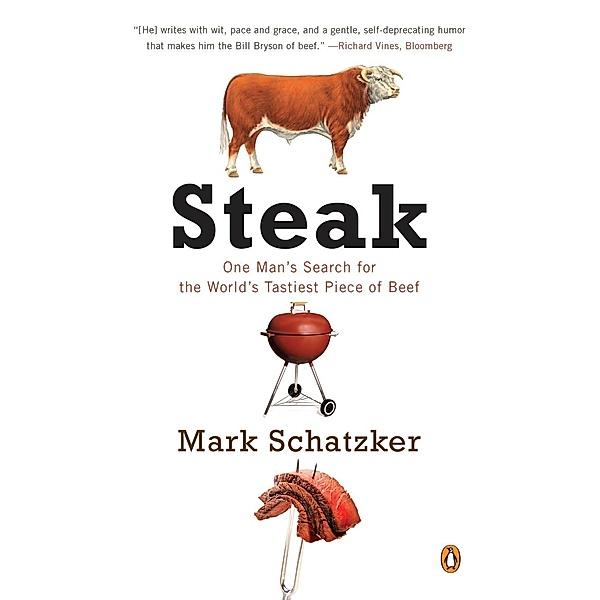 Steak, Mark Schatzker