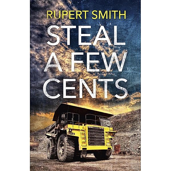 Steal a Few Cents, Rupert Smith