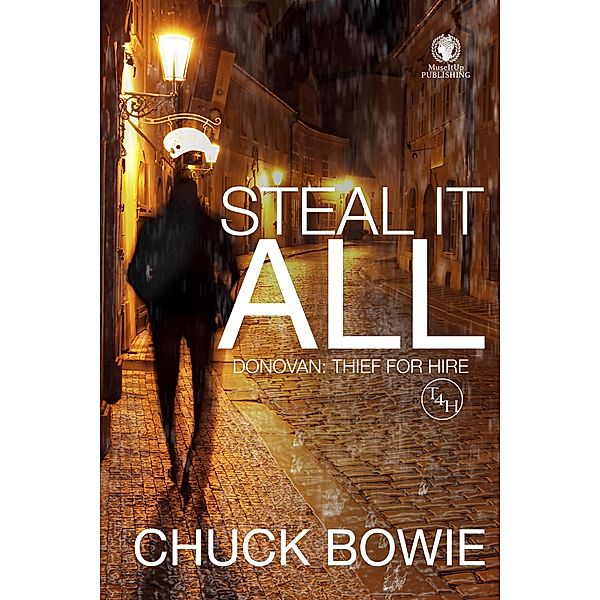 Steal It All (Donovan: Thief for Hire) / Donovan: Thief for Hire, Chuck Bowie