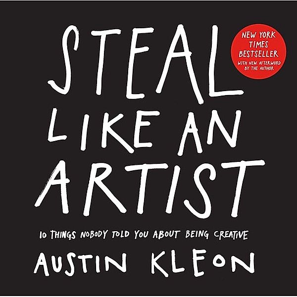 Steal Like an Artist, Austin Kleon