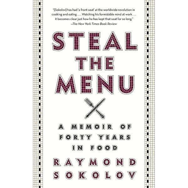 Steal the Menu, Raymond Sokolov