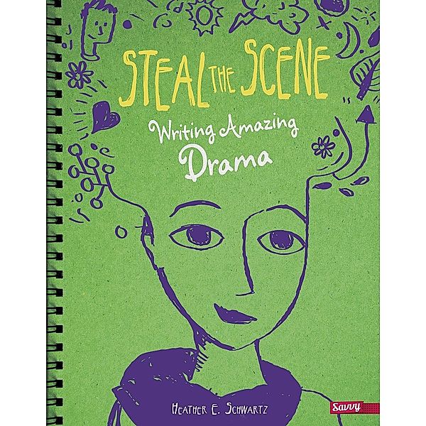 Steal the Scene, Heather E. Schwartz