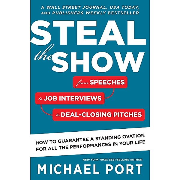 Steal the Show, Michael Port