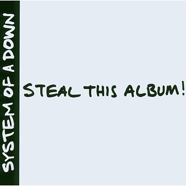 Steal This Album!, System Of A Down