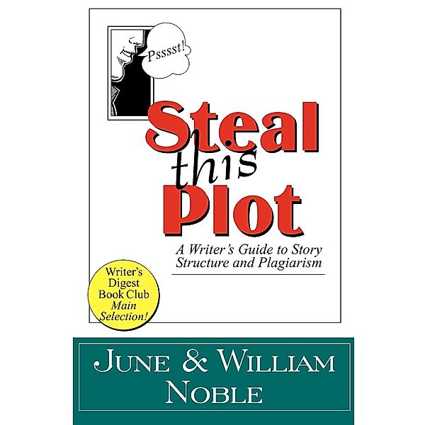 Steal This Plot, William Noble, June Noble