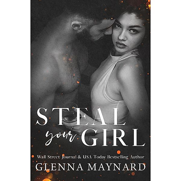 Steal Your Girl, Glenna Maynard