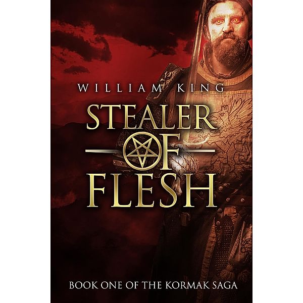 Stealer of Flesh (Kormak Book One) / Kormak, William King