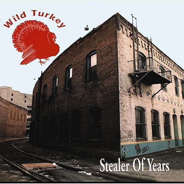 Stealer Of Years, Wild Turkey