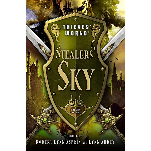 Stealers' Sky / Thieves' World®, Andrew J. Offutt, John DeCles, Duane McGowen, Diana L. Paxson, C. J. Cherryh, Robin Wayne Bailey