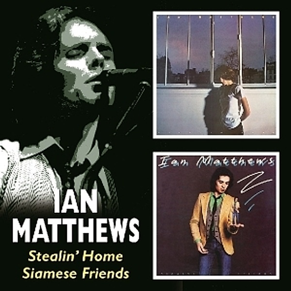 Stealin' Home/Siamese Friends, Ian Matthews