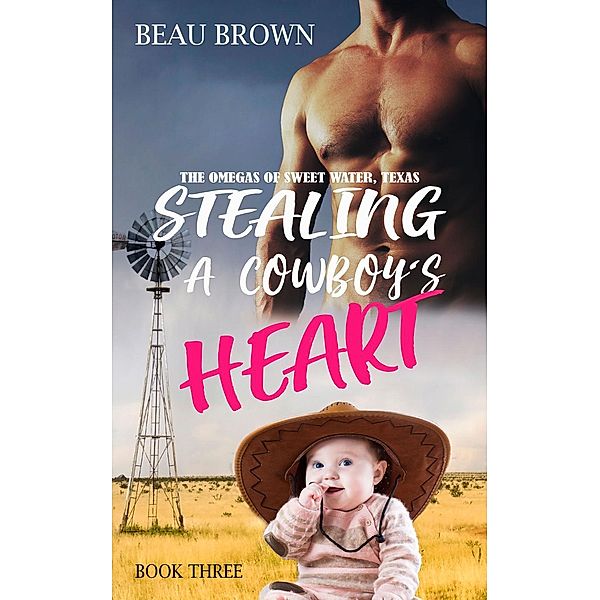 Stealing A Cowboy's Heart, Beau Brown