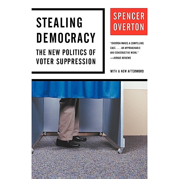 Stealing Democracy, Spencer Overton