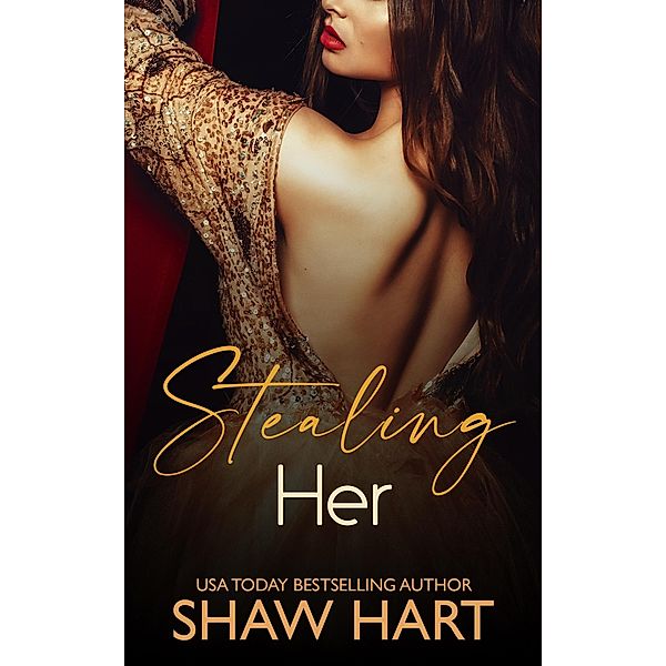 Stealing Her, Shaw Hart