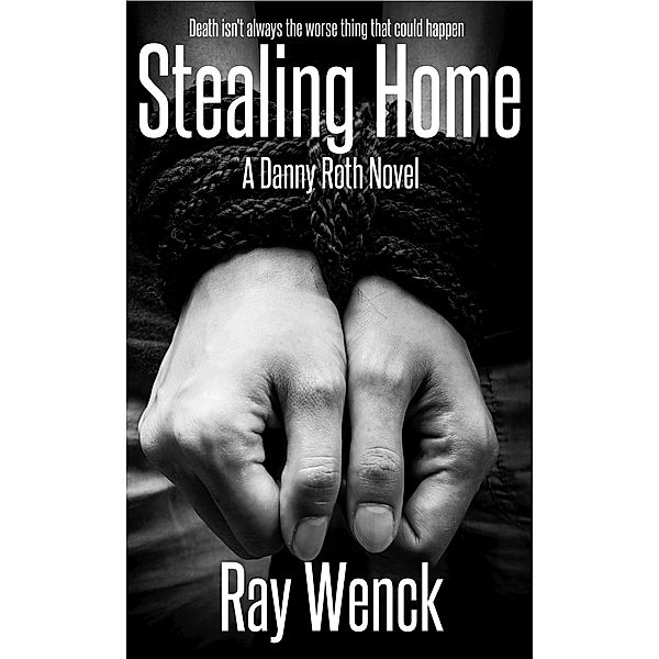 Stealing Home, Ray Wenck