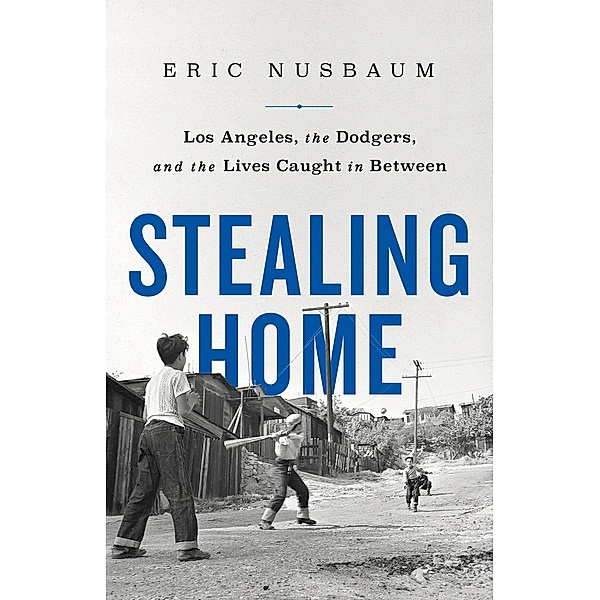 Stealing Home, Eric Nusbaum