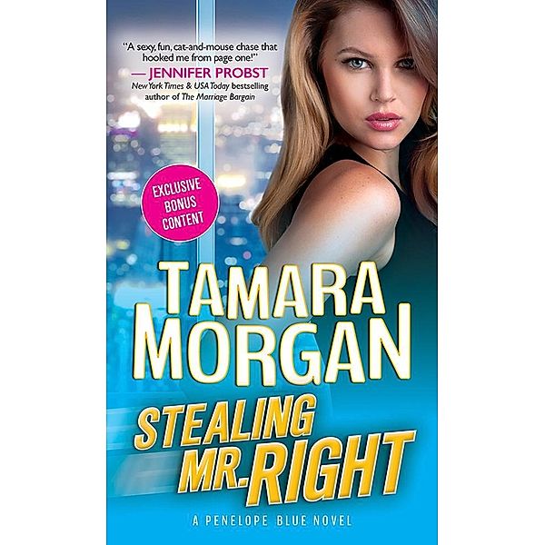 Stealing Mr. Right / Penelope Blue, Tamara Morgan