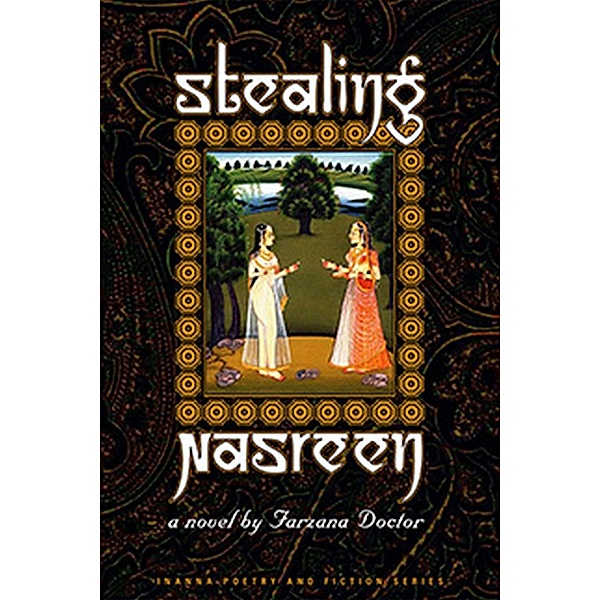 Stealing Nasreen / Inanna Poetry and Fiction Series, Farzana Doctor