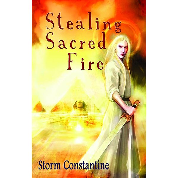 Stealing Sacred Fire (The Grigori Trilogy, #3) / The Grigori Trilogy, Storm Constantine