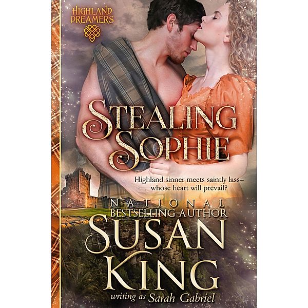 Stealing Sophie (Highland Dreamers, Book 1) / ePublishing Works!, Susan King