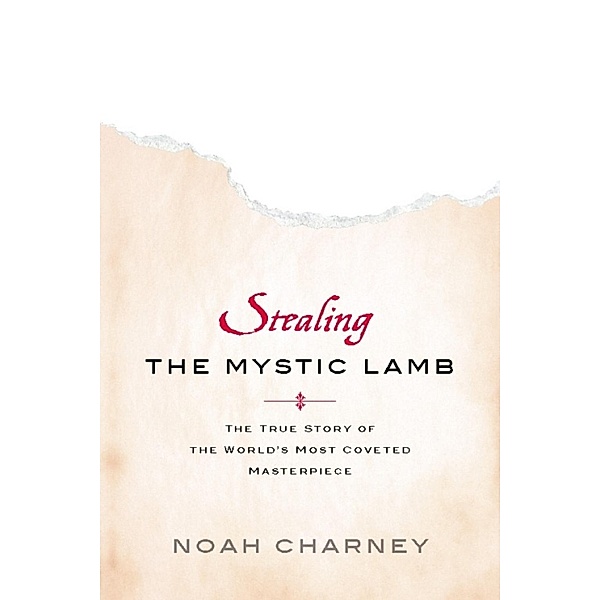 Stealing the Mystic Lamb, Noah Charney