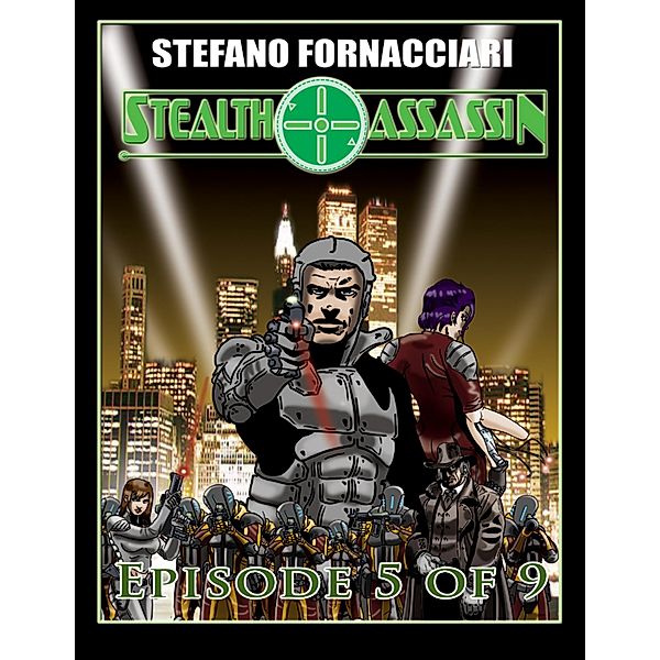 Stealth Assassin: Episode 5 of 9, Stefano Fornacciari