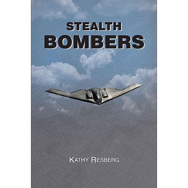 Stealth Bombers, Kathy Resberg