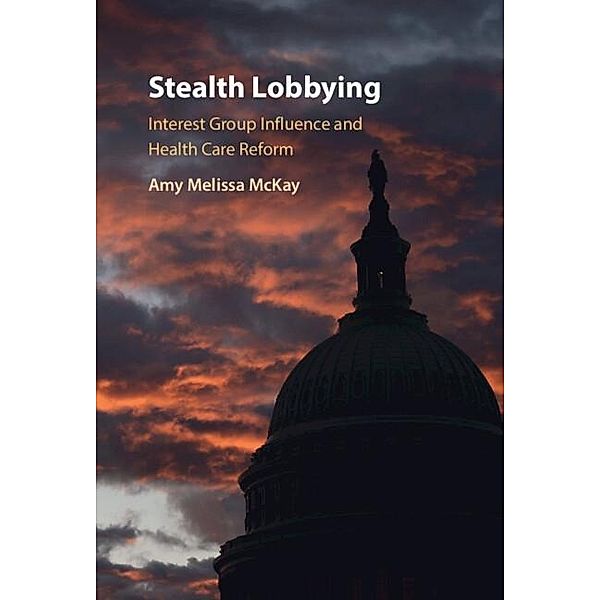 Stealth Lobbying, Amy Melissa McKay