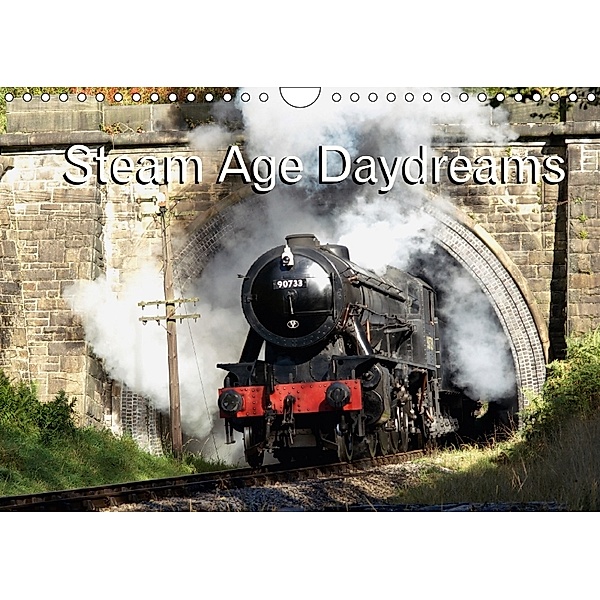 Steam Age Daydreams (Wall Calendar 2018 DIN A4 Landscape), David Wilson