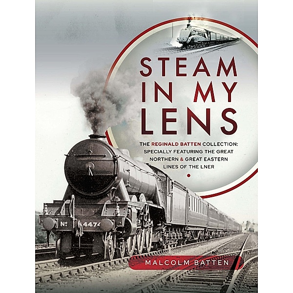 Steam in my Lens, Batten Malcolm Batten