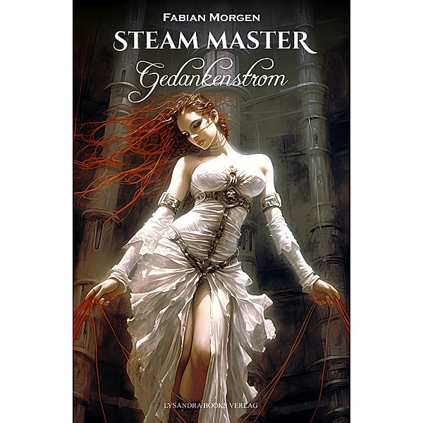 Steam Master / Gedankenstrom, Fabian Morgen