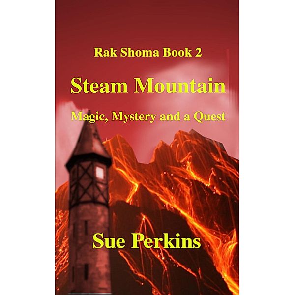 Steam Mountain (Rak Shoma, #2) / Rak Shoma, Sue Perkins