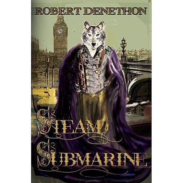 Steam Submarine, Robert Denethon