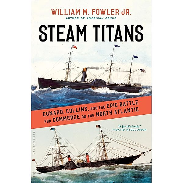 Steam Titans, William M. Fowler Jr.