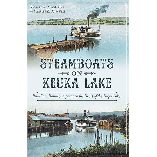 Steamboats on Keuka Lake, Richard S. MacAlpine