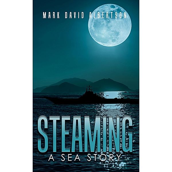 Steaming, Mark David Albertson