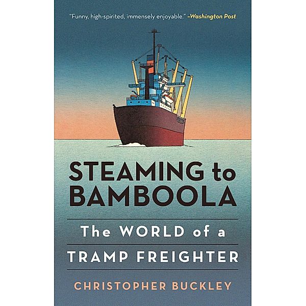 Steaming to Bamboola, Christopher Buckley