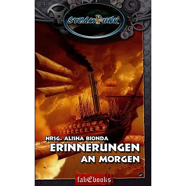 SteamPunk 1: Erinnerungen an Morgen / SteamPunk Bd.1