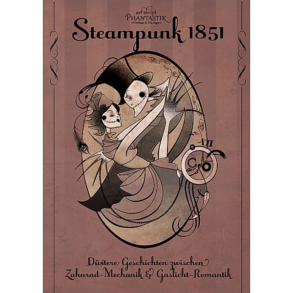 Steampunk 1851, Marco Ansing, Denise Mildes, Sabine Frambach, Andrea Bienek, Hendrik Lambertus, Markus Cremer, Luzia Pfyl, Fabian Dombrowski