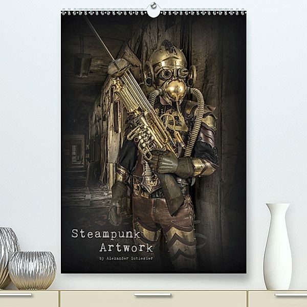 Steampunk Artwork (Premium, hochwertiger DIN A2 Wandkalender 2020, Kunstdruck in Hochglanz), Alexander Schlesier