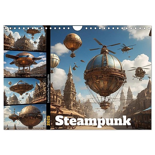 Steampunk - fantastische Fluggeräte (Wandkalender 2025 DIN A4 quer), CALVENDO Monatskalender, Calvendo, Stanley Hinz