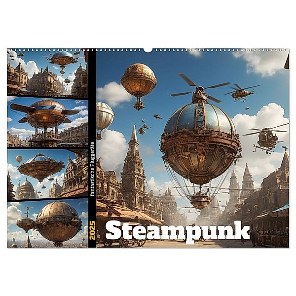 Steampunk - fantastische Fluggeräte (Wandkalender 2025 DIN A2 quer), CALVENDO Monatskalender, Calvendo, Stanley Hinz