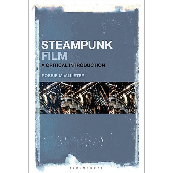 Steampunk Film, Robbie McAllister