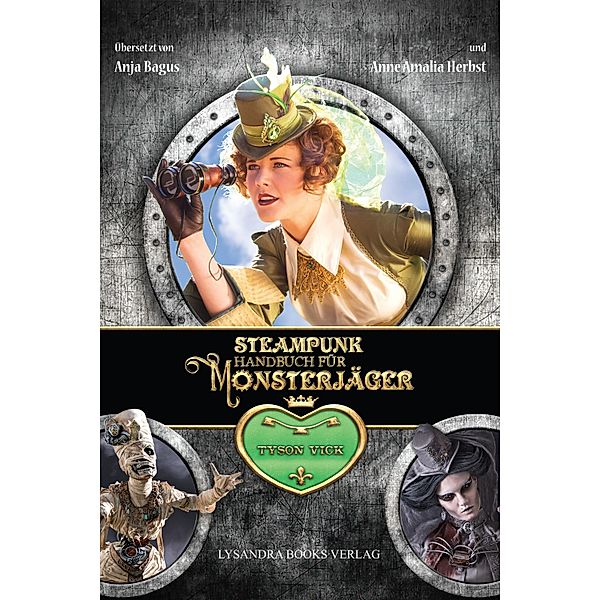 Steampunk-Handbuch für Monsterjäger, Tyson Vick