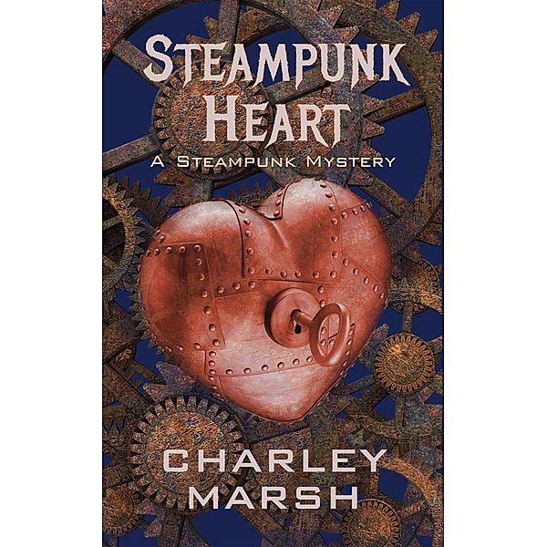 Steampunk Heart, Charley Marsh