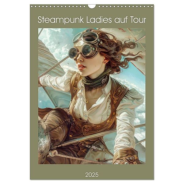 Steampunk Ladies auf Tour (Wandkalender 2025 DIN A3 hoch), CALVENDO Monatskalender, Calvendo, Liselotte Brunner-Klaus