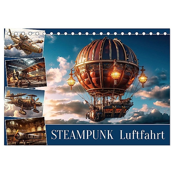 Steampunk Luftfahrt (Tischkalender 2024 DIN A5 quer), CALVENDO Monatskalender, Sabine Löwer