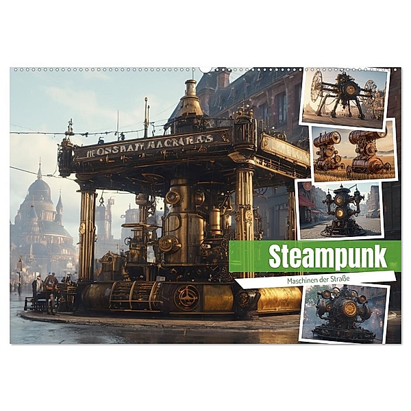 Steampunk Maschinen der Strasse (Wandkalender 2025 DIN A2 quer), CALVENDO Monatskalender, Calvendo, Stanley Hinz