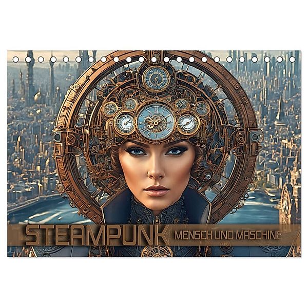 Steampunk - Mensch und Maschine (Tischkalender 2024 DIN A5 quer), CALVENDO Monatskalender, Calvendo, Renate Utz
