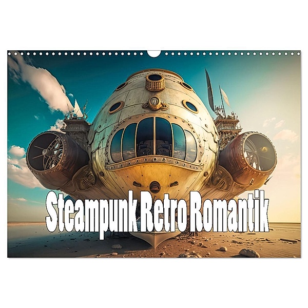 Steampunk Retro Romantik (Wandkalender 2024 DIN A3 quer), CALVENDO Monatskalender, Liselotte Brunner-Klaus
